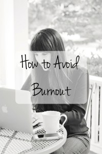 Can't find your blogging mojo? Ready to give up on that marathon goal? Here are a few tips for avoid burn out in whatever passion you're pursuing!