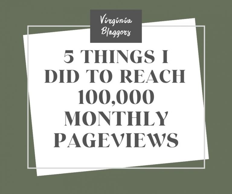5 Things I Did to Reach 100K Pageviews